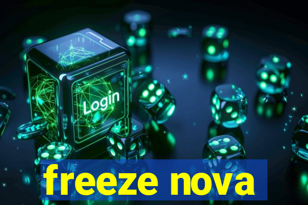 freeze nova